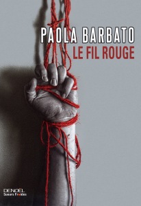 [Denoël] Le fil rouge - Paola Barbato B26616
